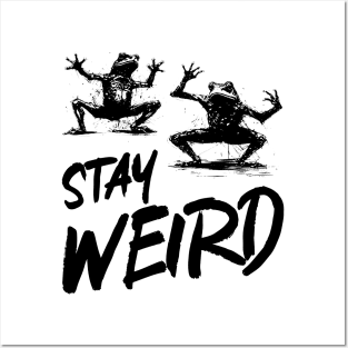 Stay Weird Posters and Art